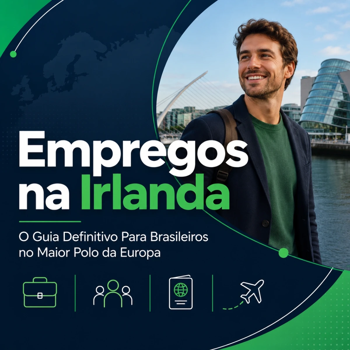 Empregos na Irlanda: O Guia Definitivo Para Brasileiros no Maior Polo da Europa