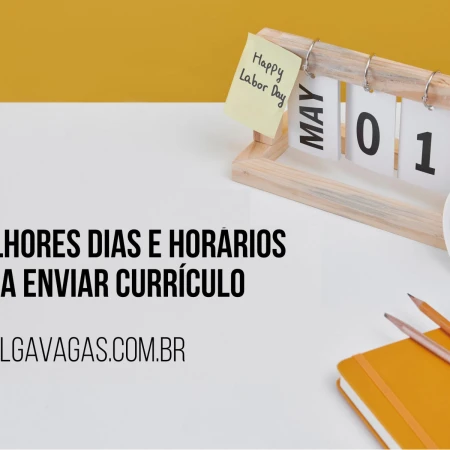 Os Melhores Dias e Horários para Enviar Currículo